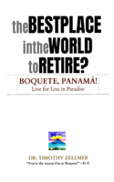 Best Place in the World to Retire? Boquete, Panamá!