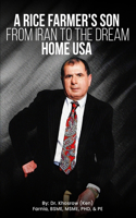 A Rice Farmer's Son from Iran to the Dream Home USA