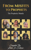 From Misfits to Prophets