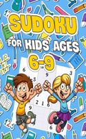 Sudoku For Kids Ages 6-9: Sudoku Puzzle Book With 30 Sudokus For Children