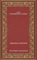 Old Continental Towns - Original Edition