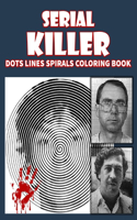 Serial Killer Dots Lines Spirals Coloring Book