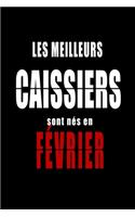 Les Meilleurs Caissiers sont nés en Février carnet de notes