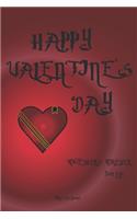 Happy Valentine's Day: Together & Forever Best Life Magic Art Journal: Lined Notebook / Journal Gift, 100 Pages, 6x9, Soft Cover, Matte Finish