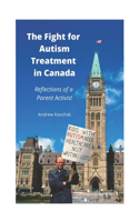Fight For Autism Treatment In Canada - Reflections Of A Parent Activist