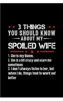 3 Things You Should Know About My Spoiled Wife