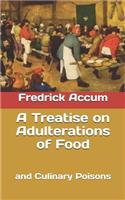 A Treatise on Adulterations of Food