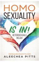 Homosexuality Is In! Heterosexuals Relax!