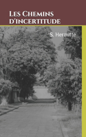 Les Chemins d'incertitude