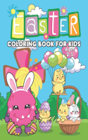 Easter Coloring Book For Kids Ages 2-5: Say Happy Easter! to a Toddler or Preschooler with Egg Bunny, Funny illustrations to color