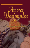 Amores Desiguales