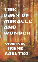Days of Miracle and Wonder