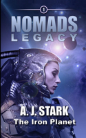 Nomads Legacy: The Iron Planet(22 Nomads / Nomads-Legacy / Nomads-Scavengers / Nomads-Aseera (French))