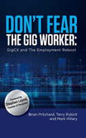 Don't Fear The Gig Worker