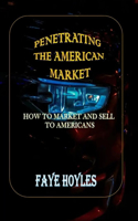 Penetrating the American Market