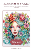 Blossom & Bloom - Whimsy
