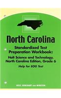 North Carolina Standardized Test Preparation Workbook: Holt Science and Technology, Grade 6: Help for EOG Test