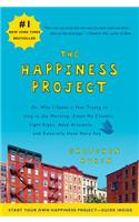 The Happiness Project: Or, Why I Spent a Year Trying to Sing in the Morning, Clean My Closets, Fight Right, Read Aristotle and Generally Have