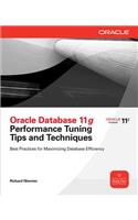 Oracle Database 11g Release 2 Performance Tuning Tips & Techniques