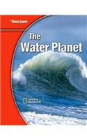 Glencoe Earth Iscience Modules: The Water Planet, Grade 6, Student Edition