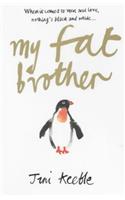 My Fat Brother
