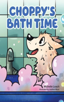 Choppy's Bath Time: A Children's Book About Friendship, Trust and Overcoming Fears