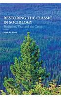 Restoring the Classic in Sociology