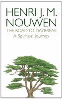 The Road to Daybreak: A Spiritual Journey