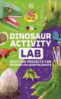 Dinosaur Activity Lab: Exciting Projects for Budding Palaeontologists(DK Activity Lab)
