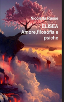 Elisea Amore, filosofia e psiche