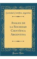 Anales de la Sociedad CientÃ­fica Argentina (Classic Reprint)