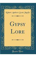 Gypsy Lore (Classic Reprint)