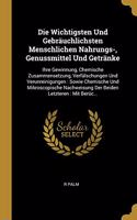 Wichtigsten Und Gebräuchlichsten Menschlichen Nahrungs-, Genussmittel Und Getränke