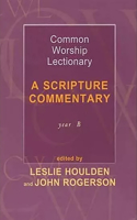 Common Worship Lectionary - A Scripture Commentary Year B