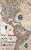 The Americas in the Age of Revolution