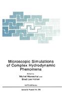Microscopic Simulations of Complex Hydrodynamic Phenomena