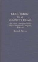 Good Books in a Country Home