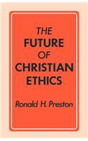 The Future of Christian Ethics