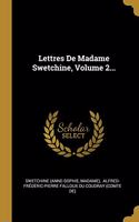 Lettres De Madame Swetchine, Volume 2...