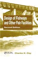 Design of Fishways and Other Fish Facilities