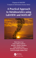 Practical Approach to Metaheuristics Using LabVIEW and Matlab(r)