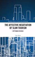 The Affective Negotiation of Slum Tourism