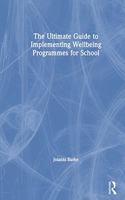 Ultimate Guide to Implementing Wellbeing Programmes for School