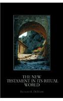 New Testament in Its Ritual World