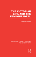 The Victorian Girl and the Feminine Ideal