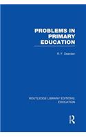 Problems in Primary Education (RLE Edu K)