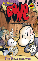 The Dragonslayer: A Graphic Novel (Bone #4): Volume 4(04 Bone Reissue Graphic Novels (Hardcover))