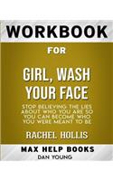 Workbook for Girl, Wash Your Face: Stop Believing the Lies About Who You Are so You Can Become Who You Were Meant to Be