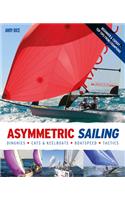 Asymmetric Sailing: Get the Most from Your Boat with Tips & Advice from Expert Sailors