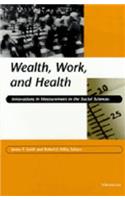 Wealth, Work, and Health